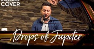 Boyce Avenue – Drops of Jupiter (Official Music Video Youtube)
