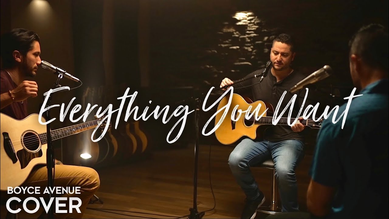 Boyce Avenue – Everything You Want (Official Music Video Youtube)