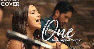 Boyce Avenue Feat. Jennel Garcia – One (Official Music Video Youtube)
