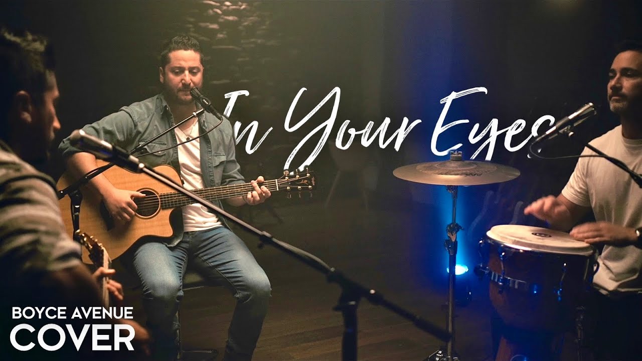 Boyce Avenue – In Your Eyes (Official Music Video Youtube)