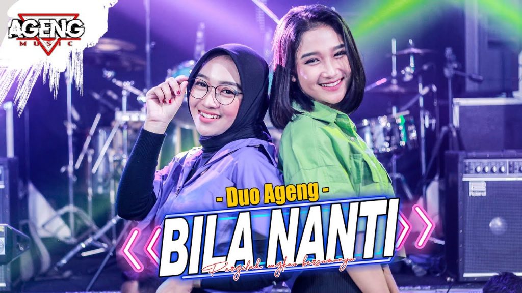 Duo Ageng (Indri x Sefti) ft Ageng Music – Bila Nanti (Official Live Music)