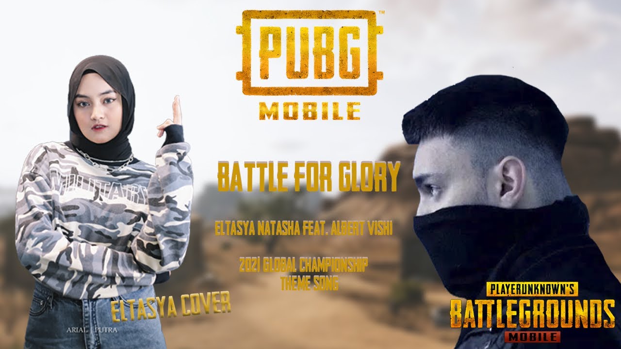 Eltasya Natasha – Battle For Glory (PUBG The PMGC Final Theme Song) Official Music Video Youtube