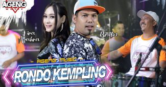 Fira Azahra ft Brodin Ageng Music – Rondo Kempling (Official Live Music Youtube)