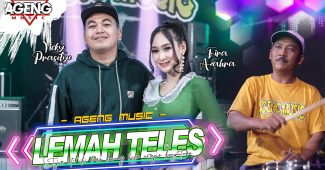 Fira Azahra ft Vicky Prasetyo Ageng Music – Lemah Teles (Official Live Music Youtube)