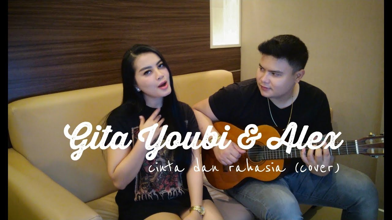 Gita Youbi Feat. Alex – Cinta dan Rahasia (Official Music Video Youtube)