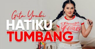 Gita Youbi – Hatiku Tumbang (Official Music Video Youtube)
