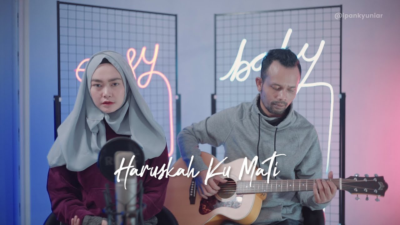 Ipank Yuniar Feat. Mizayya – Haruskah Ku Mati (Official Music Video Youtube)