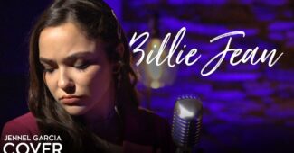 Jennel Garcia – Billie Jean (Official Music Video Youtube)