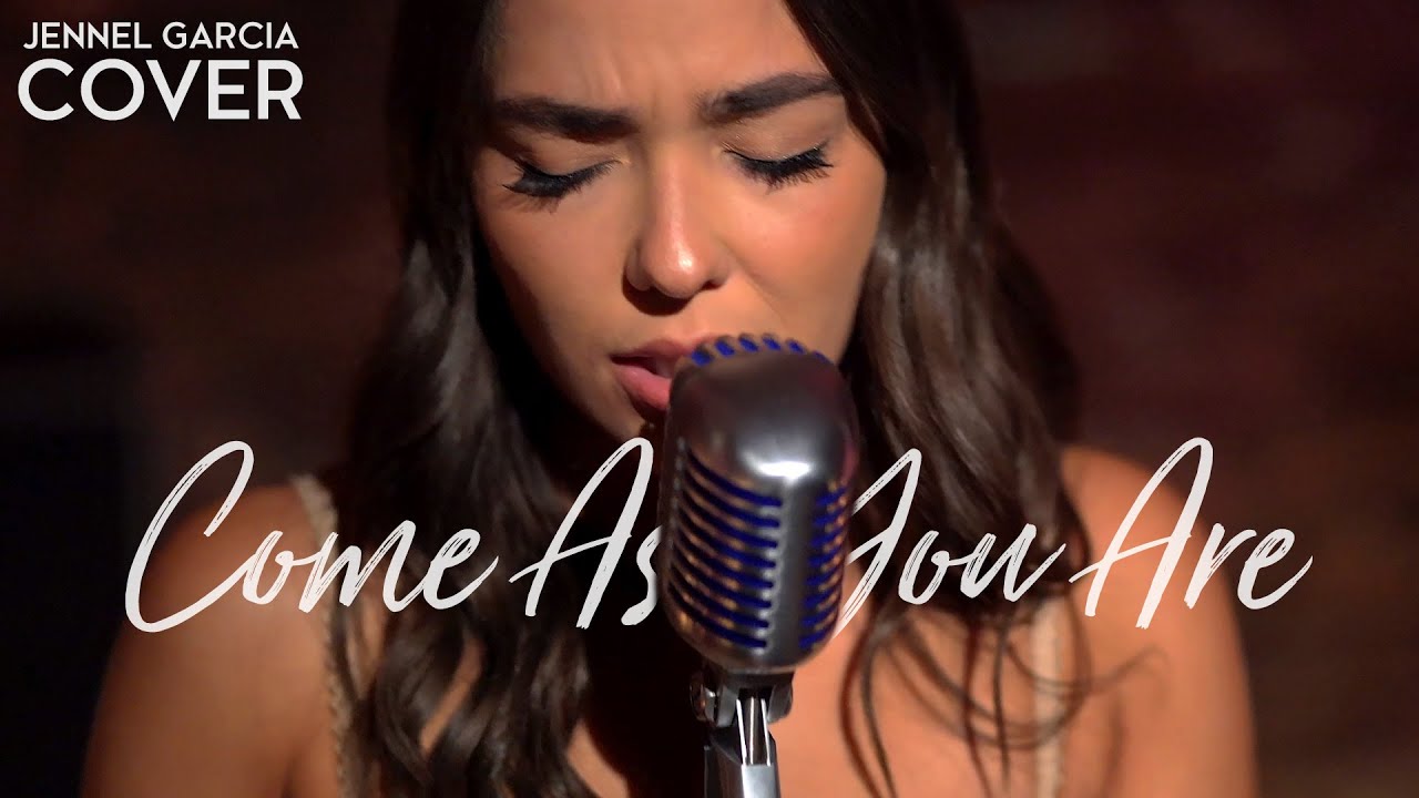 Jennel Garcia – Come As You Are (Official Music Video Youtube)