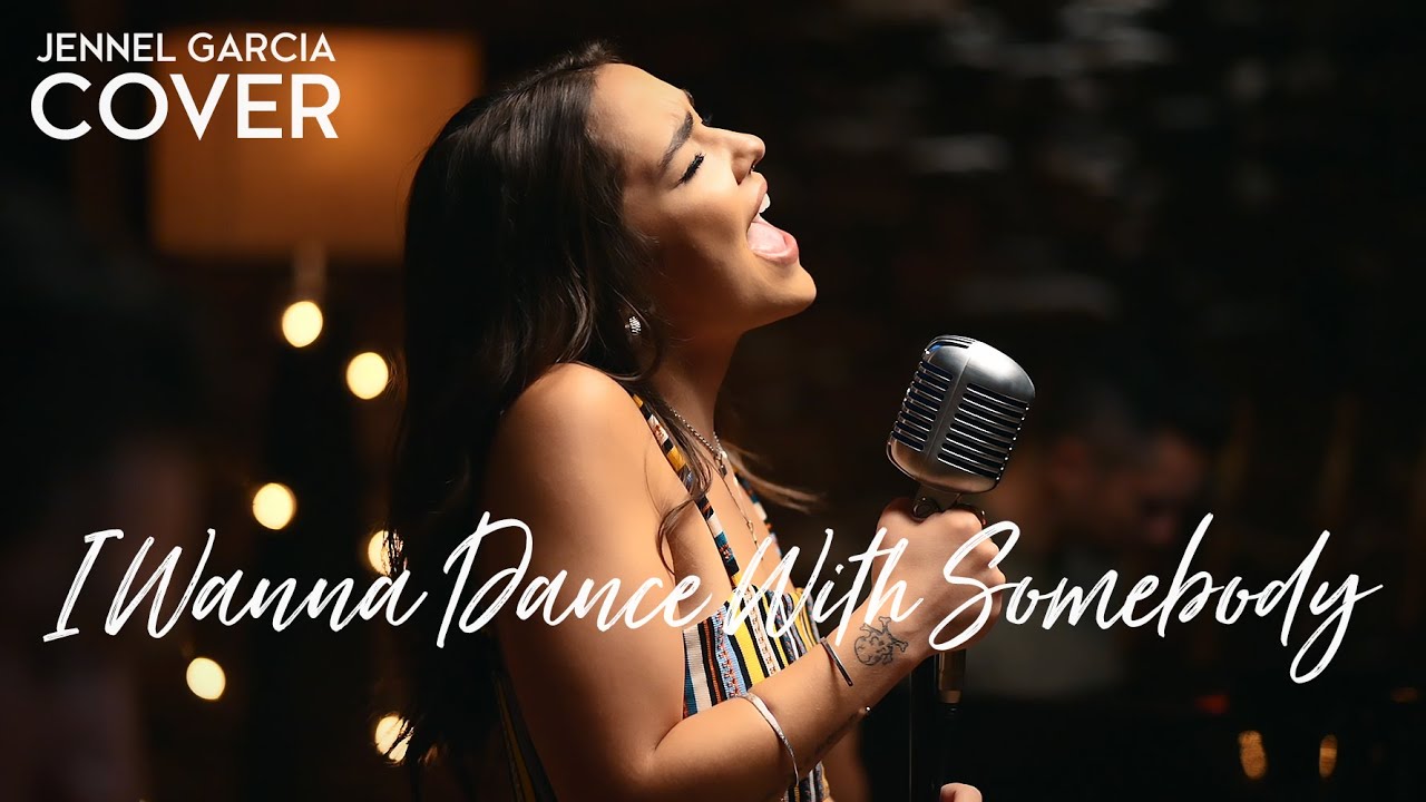 Jennel Garcia – I Wanna Dance With Somebody (Official Music Video Youtube)