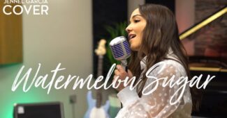 Jennel Garcia – Watermelon Sugar (Official Music Video Youtube)