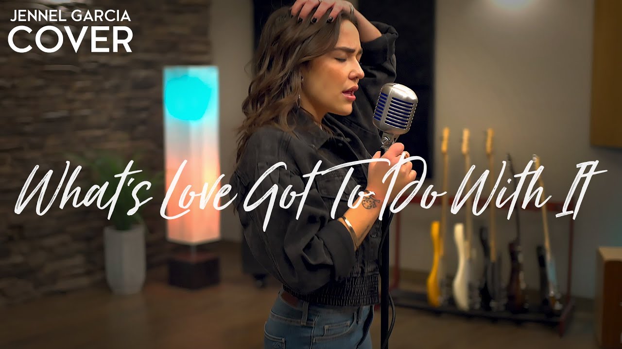 Jennel Garcia – What’s Love Got To Do With It (Official Music Video Youtube)