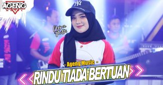 Mira Putri ft Ageng Music – Rindu Tiada Bertuan (Official Live Music)