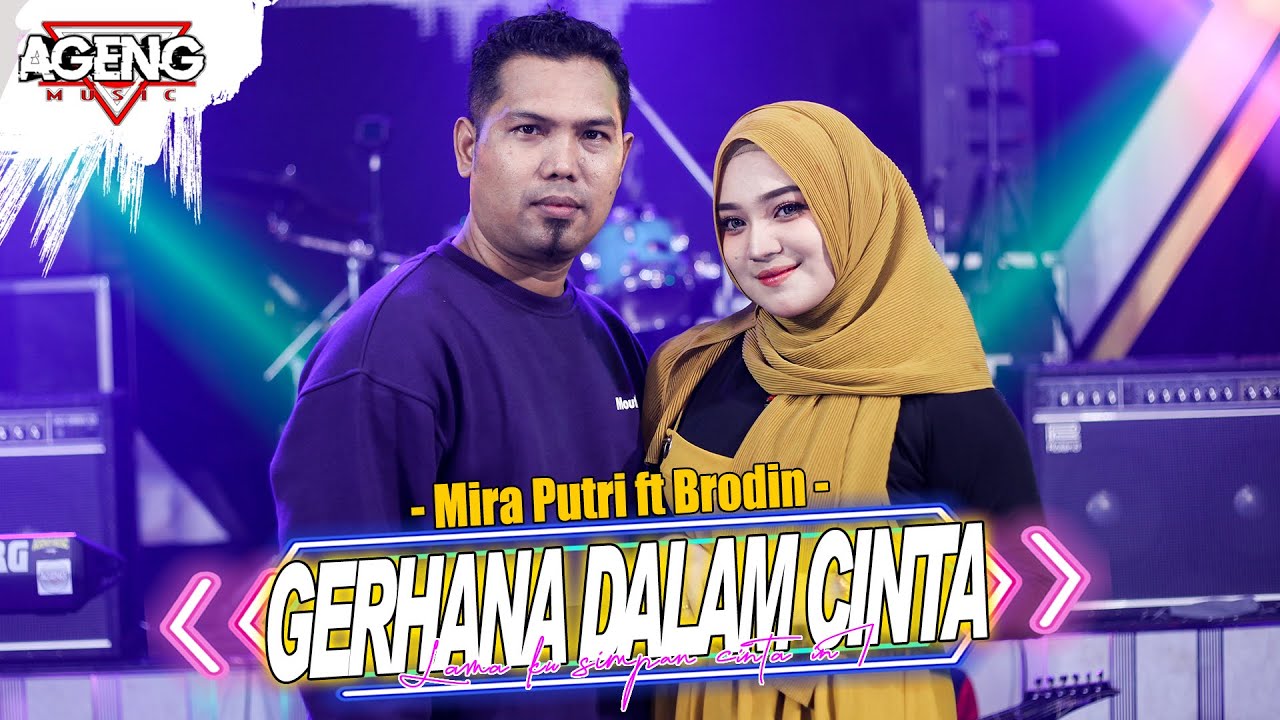 Mira Putri ft Brodin Ageng Music – Gerhana Dalam Cinta (Official Live Music)