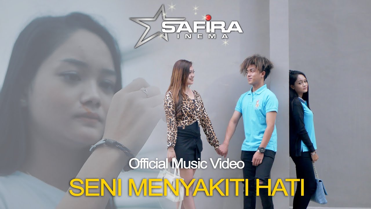 Safira Inema – Seni Menyakiti Hati (Official Music Video Youtube)