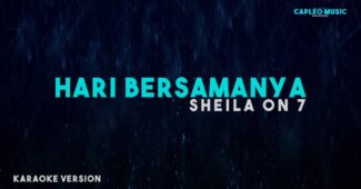 Sheila On 7 – Hari Bersamanya (Karaoke Version Video Youtube)