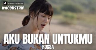 Tami Aulia – Aku Bukan Untukmu (Official Music Video Youtube)