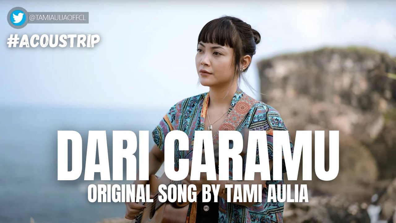 Tami Aulia – Dari Caramu (Official Music Video Youtube)