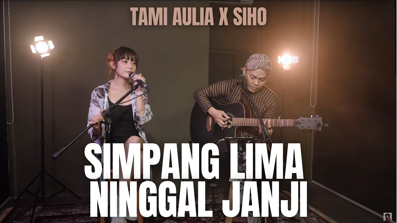 Tami Aulia Feat. Siho – Simpang Lima Ninggal Janji (Official Music Video Youtube)