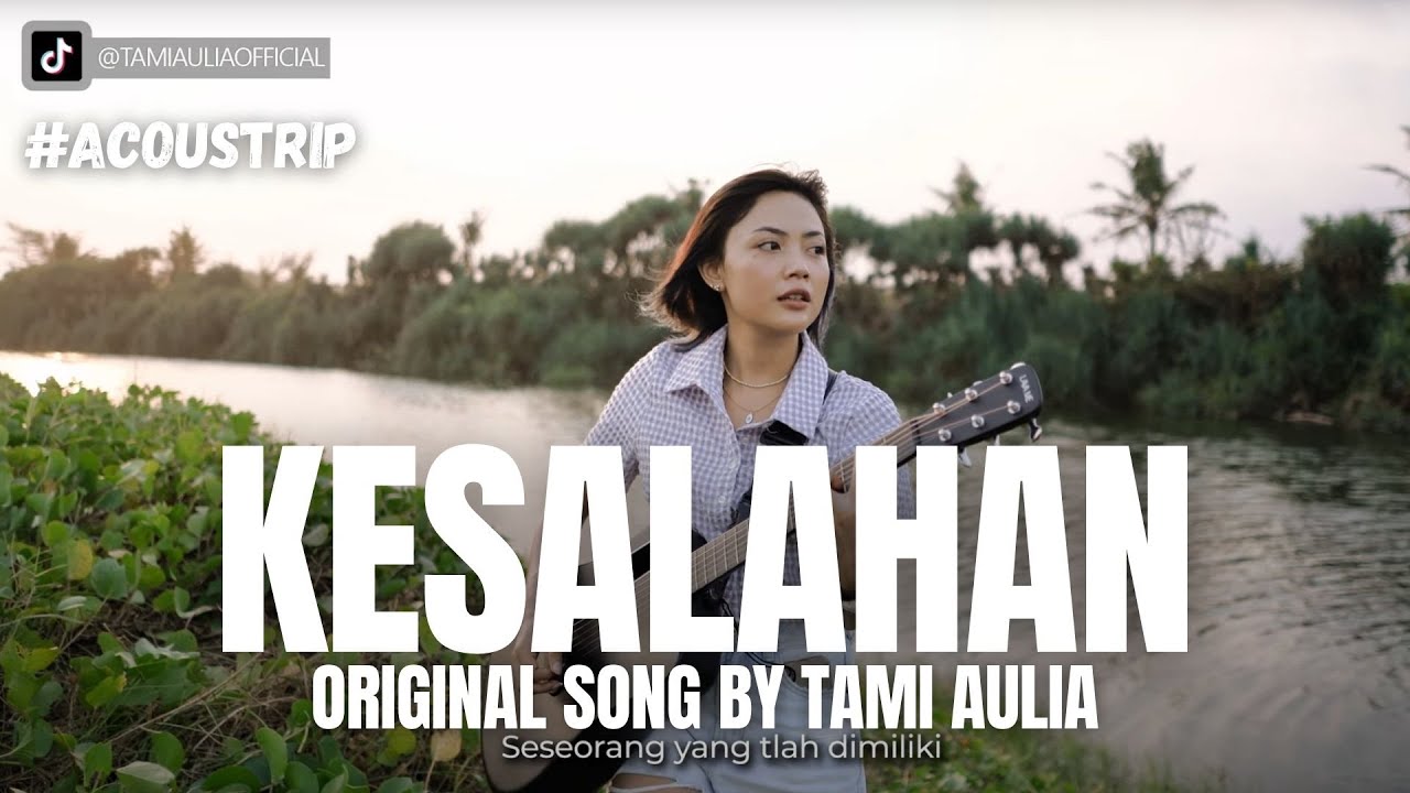 Tami Aulia – Kesalahan (Official Music Video Youtube)