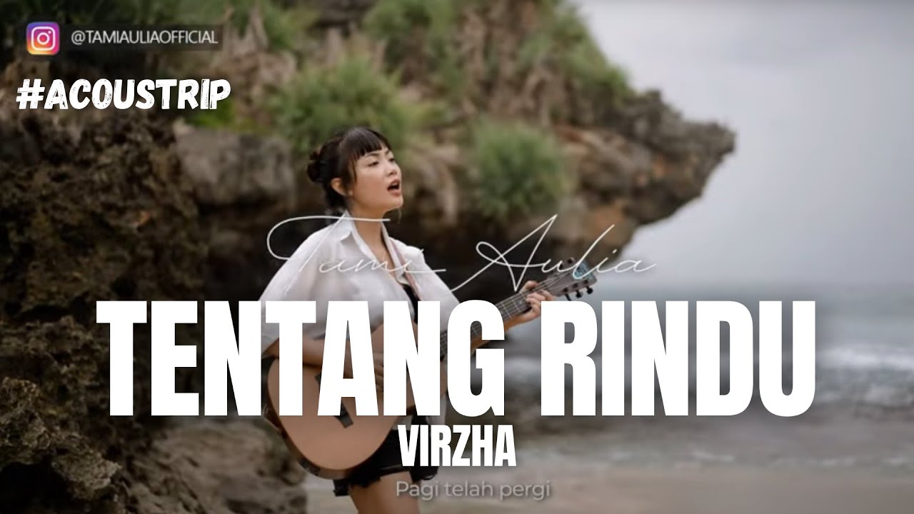 Tami Aulia – Tentang Rindu (Official Music Video Youtube)