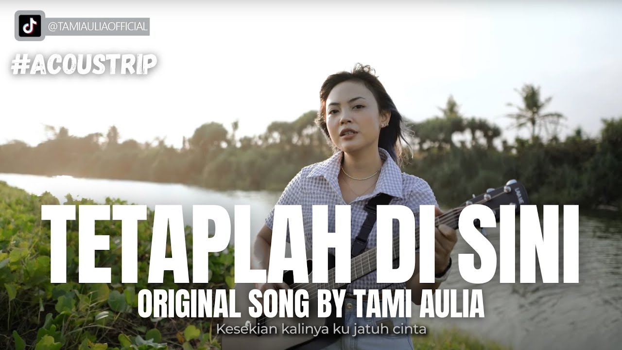 Tami Aulia – Tetaplah Disini (Official Music Video Youtube)