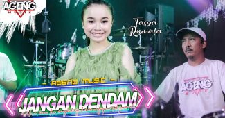 Tasya Rosmala ft Ageng Music – Jangan Dendam (Official Live Music Youtube)