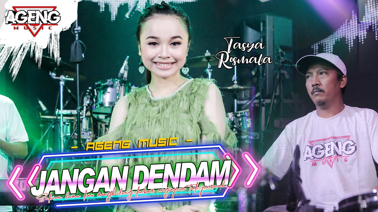 Tasya Rosmala ft Ageng Music – Jangan Dendam (Official Live Music Youtube)