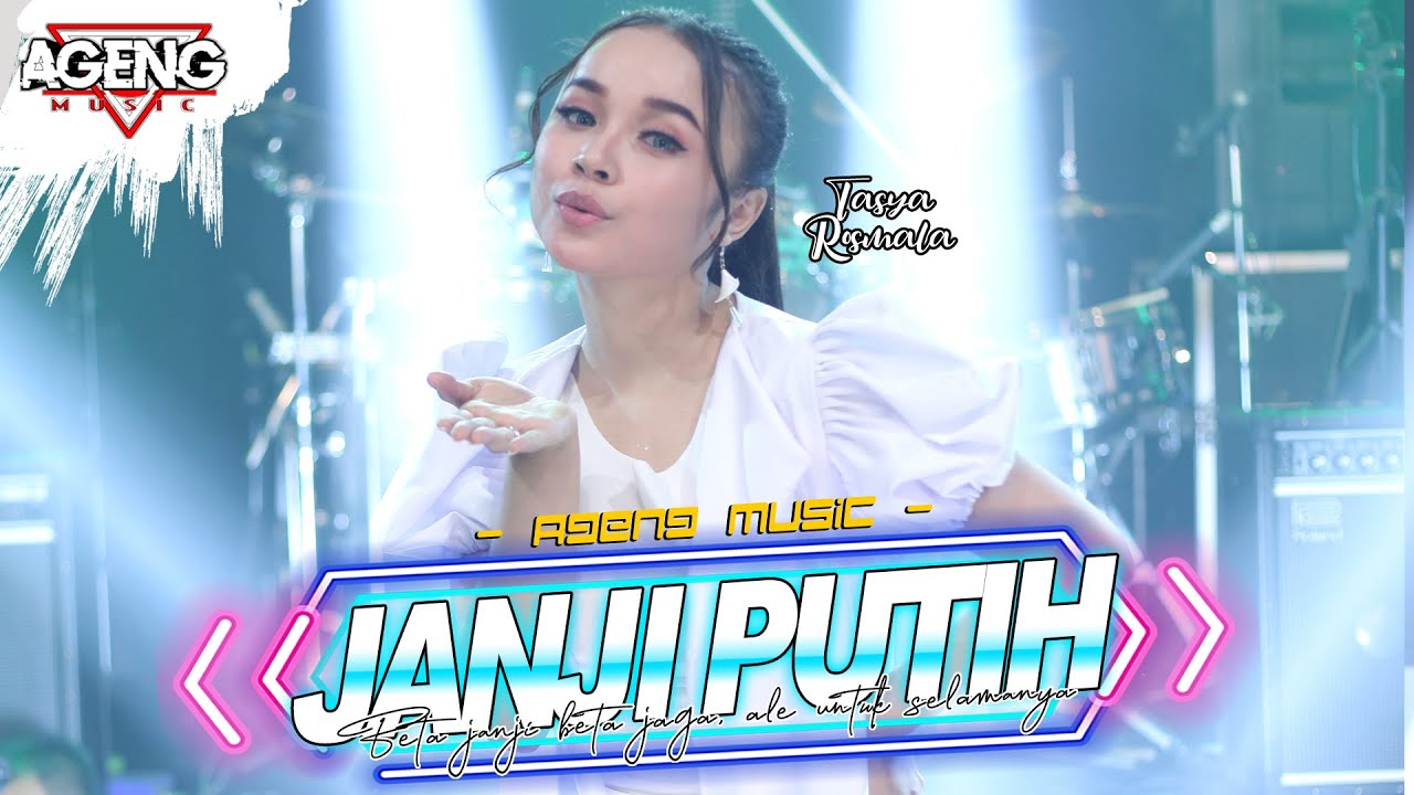 Tasya Rosmala ft Ageng Music – Janji Putih Beta Janji Beta Jaga (Official Live Music Youtube)