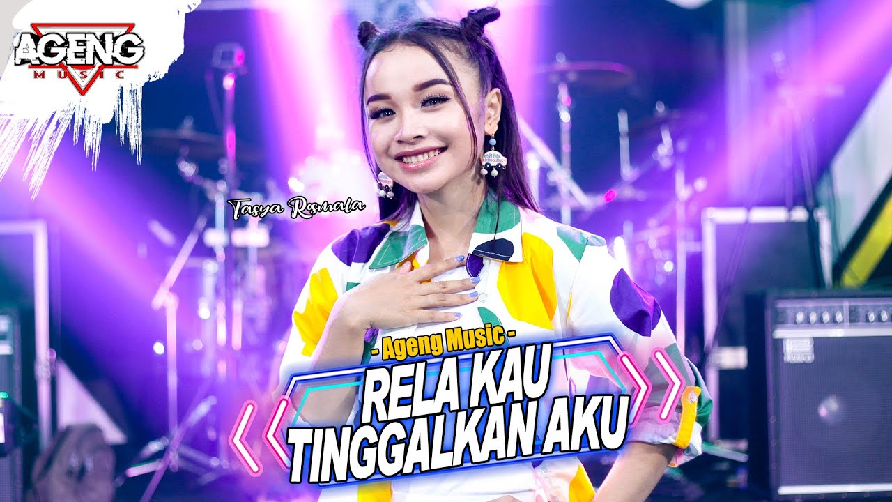 Tasya Rosmala ft Ageng Music – Rela Kauu Tinggalkan Aku (Official Live Music)