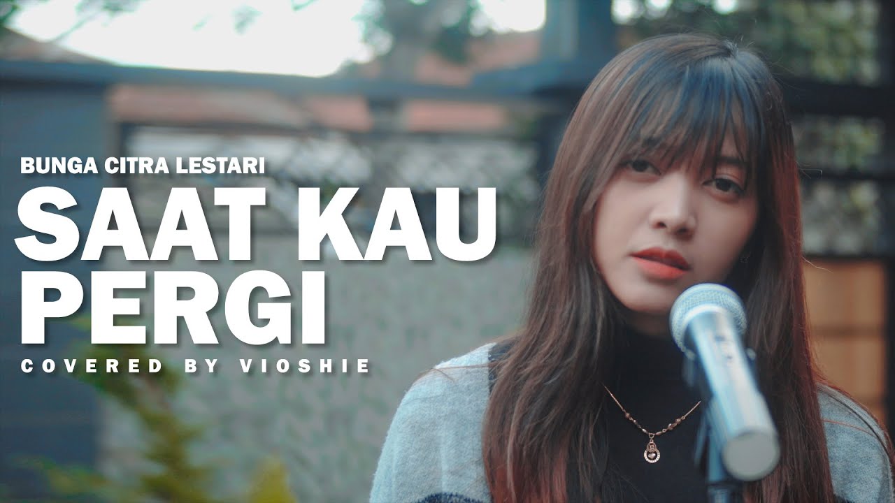 Vioshie – Saat Kau Pergi (Official Music Video Youtube)
