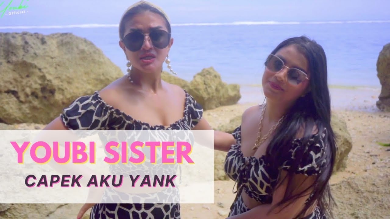 Youbi Sister – Capek Aku Yank (Official Music Video Youtube)