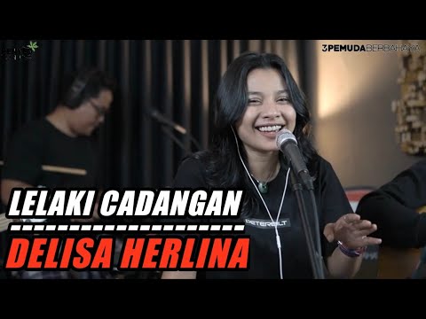 3Pemuda Berbahaya Feat Delisa Herlina Cover – Lelaki Cadangan (Titu) (Official Music Video Youtube)