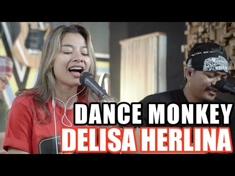 3pemuda Berbahaya Feat Delisa Herlina Cover  | Dance Monkey – Tones And I (Official Music Video Youtube)