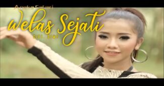 Ajeng  – Welas Sejati (Official Music Video Aneka Safari Youtube)