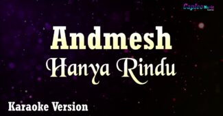 Andmesh – Hanya Rindu (Karaoke Version Video Youtube)