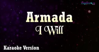 Armada – I Will (Karaoke Version Video Youtube)