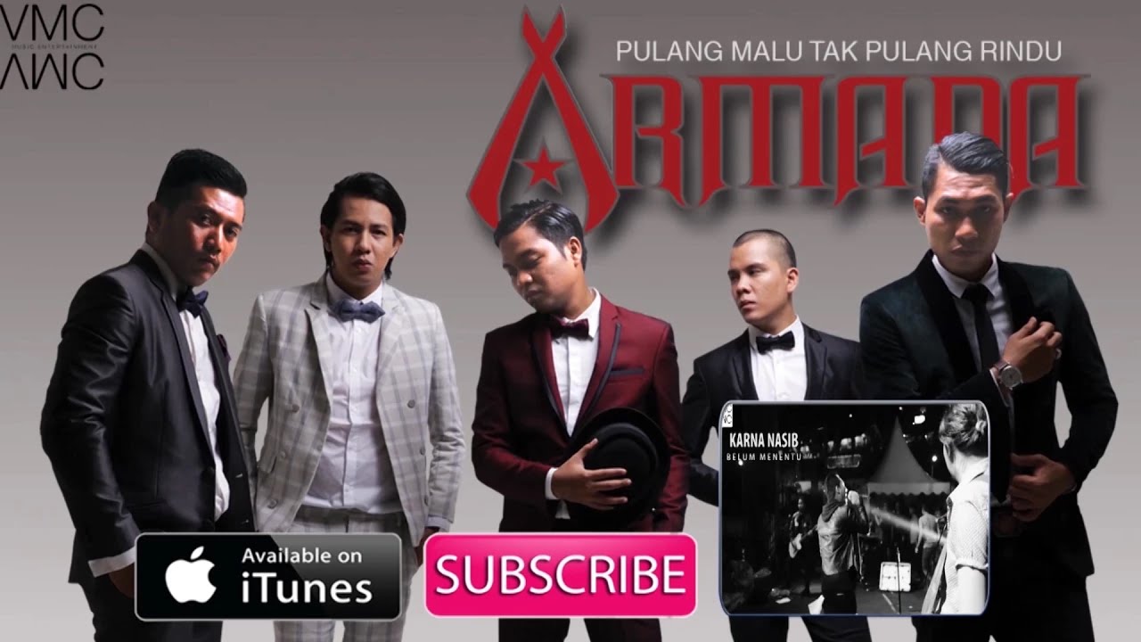 Armada – Pulang Malu Tak Pulang Rindu (Official Music Video Youtube)