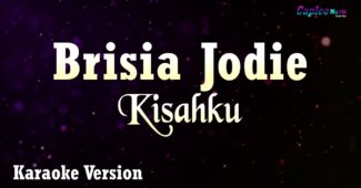 Brisia Jodie – Kisahku (Karaoke Version Video Youtube)