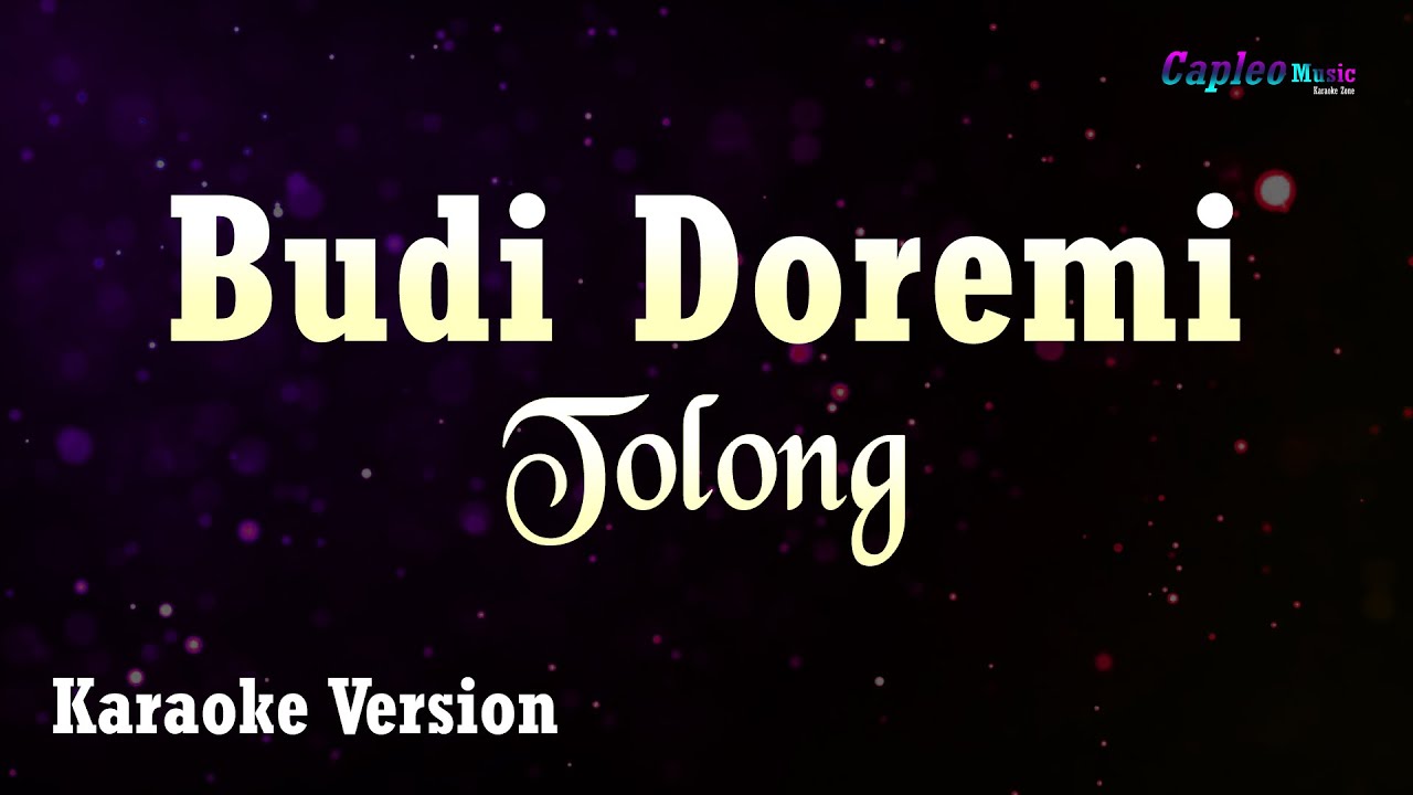 Budi Doremi – Tolong (Karaoke Version Video Youtube)