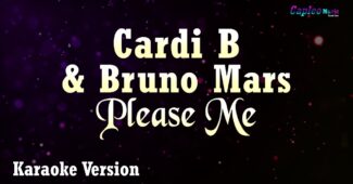 Cardi B & Bruno Mars – Please Me (Karaoke Version Video Youtube)