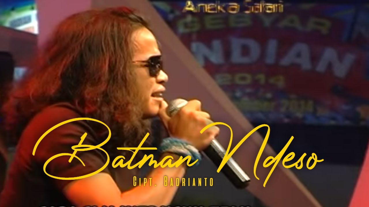 Demy Yoker – Batman Ndeso (Official Music Video Aneka Safari Youtube)