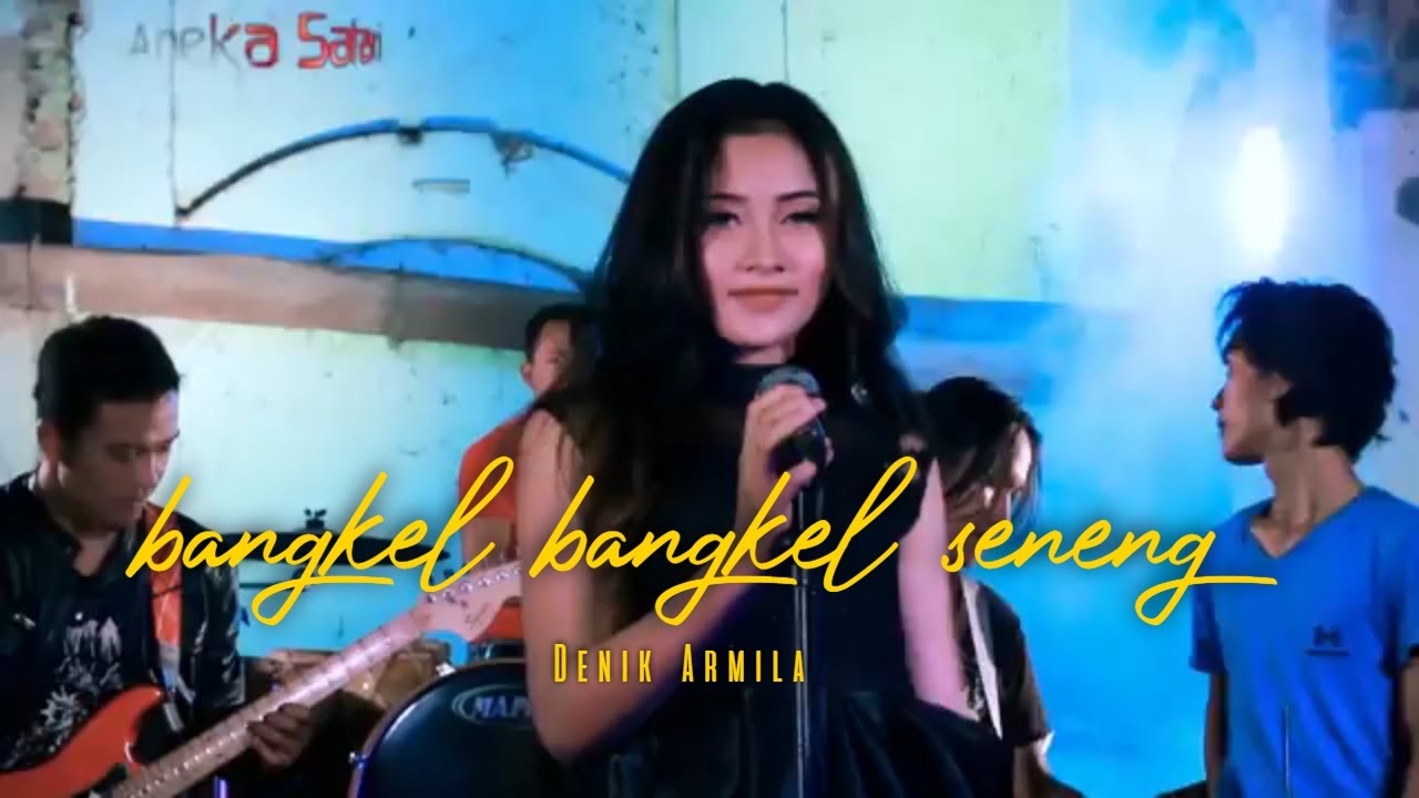 Denik Armila – Bangkel Bangkel Seneng (Official Music Video Aneka Safari Youtube)