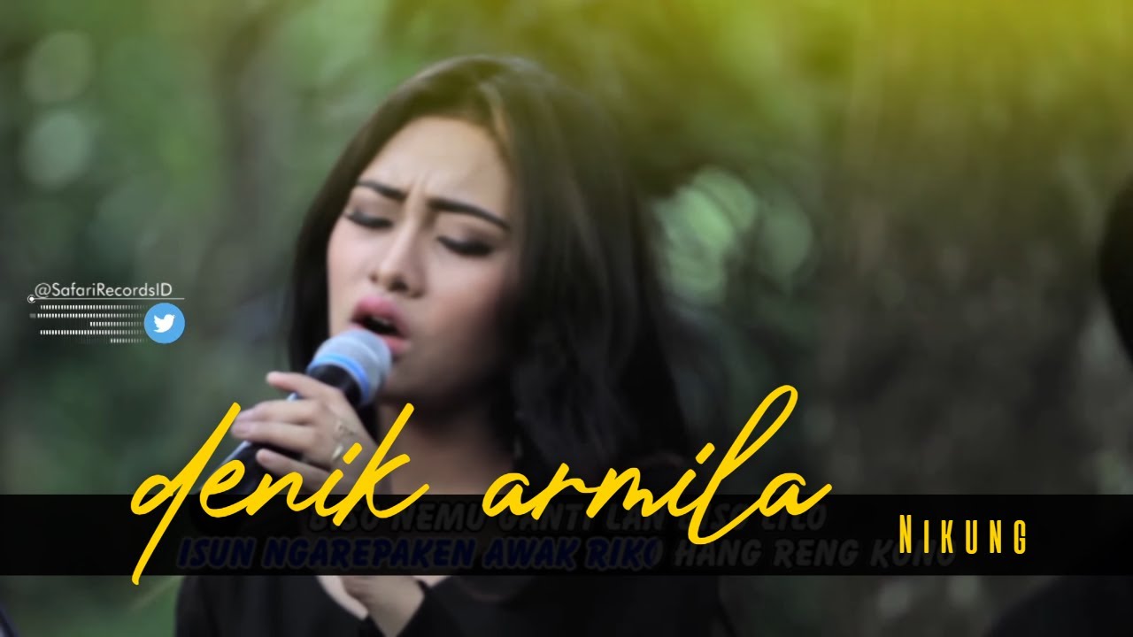 Denik Armila – Nikung ( Official Music Video Aneka Safari Youtube)