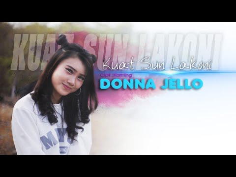 Donna Jello – Kuat Sun Lakoni (Official Music Video Aneka Safari Youtube)