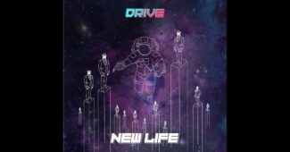 Drive – New Life (Official Music Video Youtube)