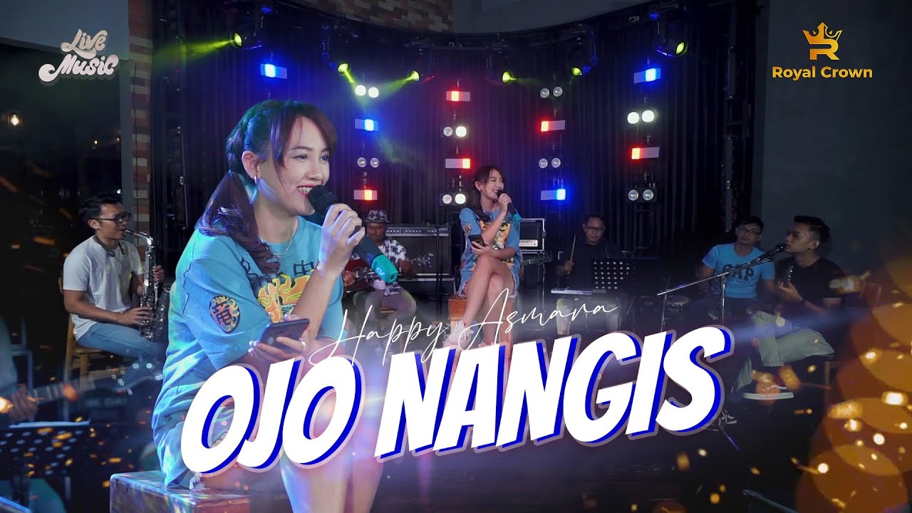 Happy Asmara – Ojo Nangis (Official Live Music Video Youtube) | Ojo Nangis Seng Uwes Yo Uwes