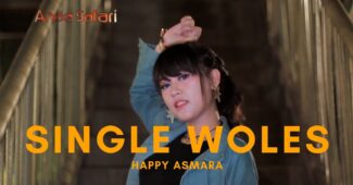 Happy Asmara – Single Woles (Official Music Video Aneka Safari Youtube)
