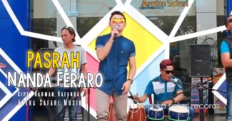 Nanda Feraro ft Sunan Kendang – Pasrah (Official Music Video Aneka Safari Youtube)