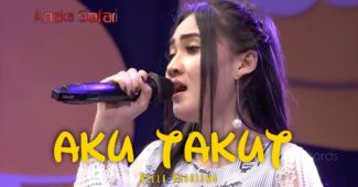 Nella Kharisma – Aku Takut (Official Music Video Aneka Safari Youtube)